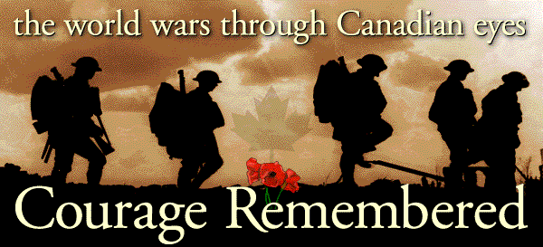 Courage Remembered: the world wars through Canadian eyes